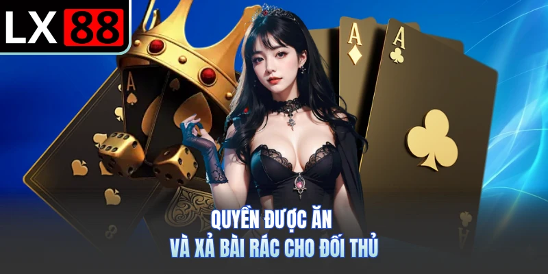 Quyền được ăn và xả bài rác cho đối thủ